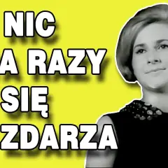 Kto śpiewa "Nic dwa razy się nie zdarza"? Sanah vs Łucja Prus