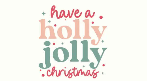 Have a holly jolly Christmas" - życzenia wesołych świąt po polsku.