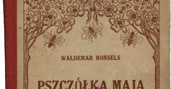 Okładka książki "Pszczółka Maja" Waldemara Bonselsa z rysunkami pszczół i kwiatów.